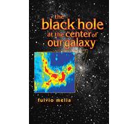 The Black Hole at the Center of Our Galaxy