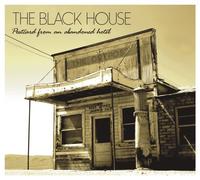 The Black House - Postcard From An Abandoned Hotel