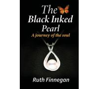 The Black Inked Pearl : A journey of the soul