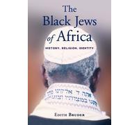 The Black Jews of Africa History, Religion, Identity - HardBack NEW Edith Bruder