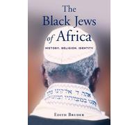 The Black Jews of Africa History, Religion, Identity - HardBack NEW Edith Bruder
