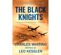 The Black Knights: A German aviation military adventure: 1 (Stuka Squadron Thrillers)