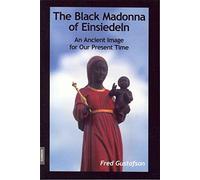 The Black Madonna: An Ancient Image for Our Present Time