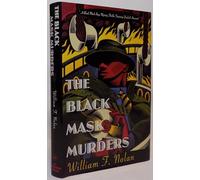 The Black Mask Murders: A Novel Featuring the Black Mask Boys, Dashiell Hammett, Raymond Chandler, and Erle Stanley Gardner