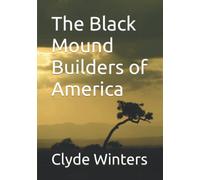 The Black Mound Builders of America