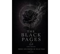 The Black Pages: A dark, contemporary prose and poetry collection