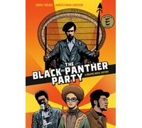 The Black Panther Party : A Graphic Novel History