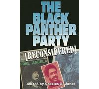 The Black Panther Party [Reconsidered]
