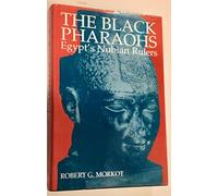 The Black Pharoahs: Egypt's Nubian Rulers