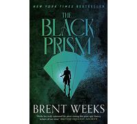 The Black Prism: Book 1 of Lightbringer (Lightbringer)