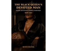THE BLACK QUEEN'S DEVOTED MAN