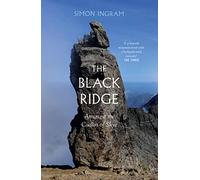 The Black Ridge : Amongst the Cuillin of Skye