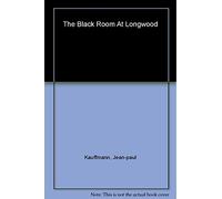 The Black Room at Longwood: Napoleon's Exile on Saint Helena