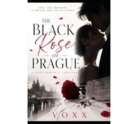 THE BLACK ROSE OF PRAGUE: A Dark Romance & Psychological Thriller