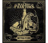 The Black Rose Phantoms - Betrayers [VINYL]