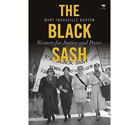 The Black Sash: Women for Justice and Peace