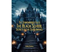 The Black School: Secrets of the Scholomance