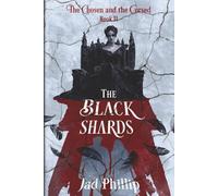 The Black Shards: 2 (The Chosen and the Cursed)