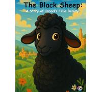 The Black Sheep:: A Story of Israel's True Beauty