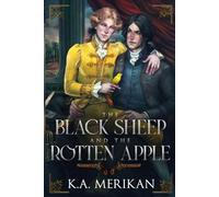 The Black Sheep and the Rotten Apple (gay historical romance)