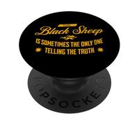 The black sheep is sometimes the only one telling the truth PopSockets Adhesive PopGrip