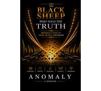 The Black Sheep Who Told The Truth: Breaking Cycles of Abuse, Silence, & Shame