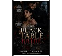 The Black Table Bride: A Dark Billionaire Romance (The Black Table Dynasty)