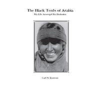 The Black Tents of Arabia: My Life Amonst The Bedouins