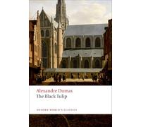 The Black Tulip: (Oxford World's Classics)