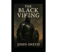 The Black Viking: Large Print: A Black Warrior's Epic Journey of Discovery and Conquest in the Viking Age: 7