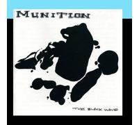 The Black Wave by Munition (2011-03-23)