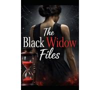 The Black Widow Files: Book 1 (The Black Widow's Protocol)