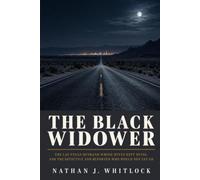 The Black Widower: The Las Vegas Husband Whose Wives Kept Dying, and the Detective and Reporter Who Would Not Let Go