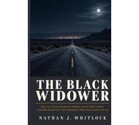 The Black Widower: The Las Vegas Husband Whose Wives Kept Dying, and the Detective and Reporter Who Would Not Let Go
