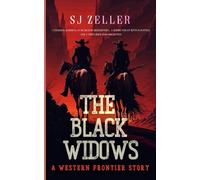 The Black Widows: A Western Frontier Story (Stars & Badges Saga - Book 8) (Stars and Badges Saga)