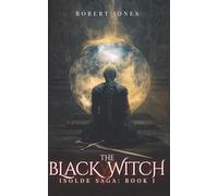 The Black Witch: Volume 1 (Isolde Saga)