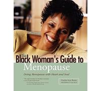 The Black Woman's Guide to Menopause