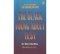 The Black Young Adult Test/Christian Version: How Mature Are You? : A Basic Self-Awareness Exam Revealing a Person's Adult Maturity