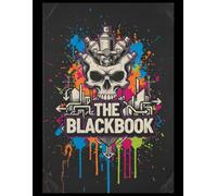 The Blackbook: The Ultimate Graffiti Blackbook for Tags, Throw-Ups, Wildstyle Letters, Characters & Creative Street Art and urban sketches