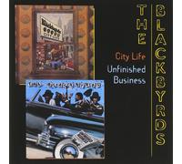 THE BLACKBYRDS - CITY LIFE/UNFINISHED BUSINESS NEW CD