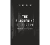 The Blackening of Europe: Critical Views