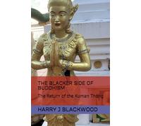 THE BLACKER SIDE OF BUDDHISM: The Return of the Kuman Thong