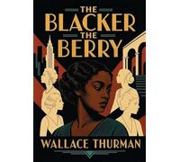 The Blacker the Berry