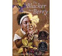 The Blacker the Berry: A Coretta Scott King Award Winner
