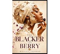 The Blacker the Berry: The 1929 Harlem Renaissance Classic