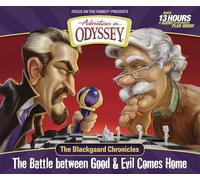The Blackgaard Chronicles: The Battle Between Good & Evil Comes Home (Adventures in Odyssey Misc)
