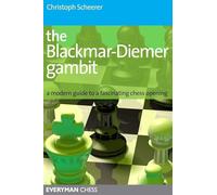 The Blackmar-Diemer Gambit: A Modern Guide to a Fascinating Chess Opening (Everyman Chess)