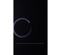 THE BLACKOUT PROTOCOL: For the Unfinished Day