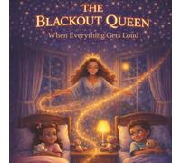 The Blackout Queen: When Everything Gets Loud