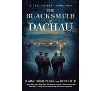 The Blacksmith of Dachau: 2 (A Call to War)
